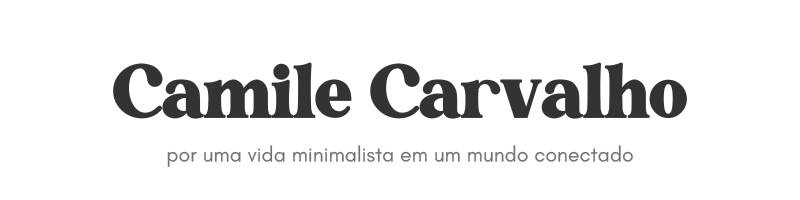 Blog Camile Carvalho Vida Minimalista